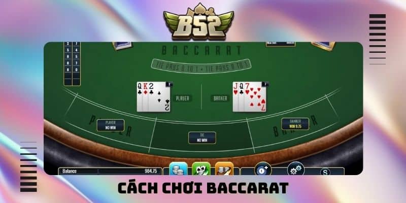 cách chơi Baccarat