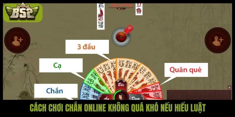 Cách chơi chắn online không quá khó nếu hiểu luật