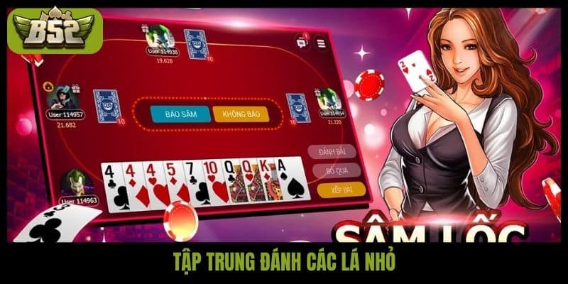 Tập trung đánh các lá nhỏ