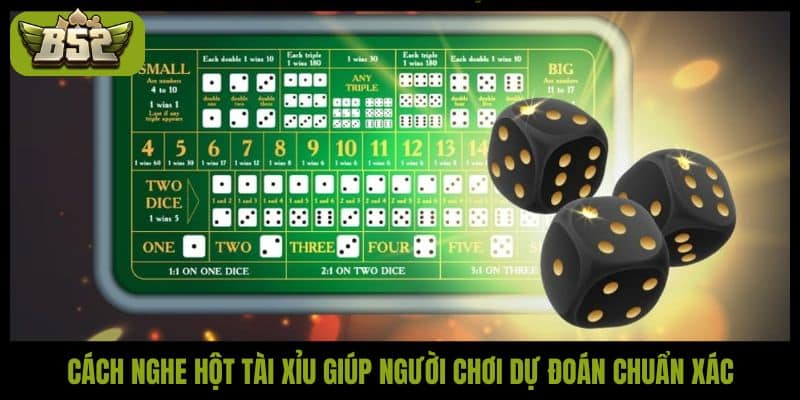 Cách nghe hột tài xỉu giúp người chơi dự đoán chuẩn xác
