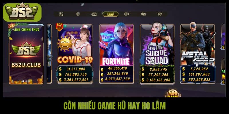 Còn nhiều game hũ hay ho lắm